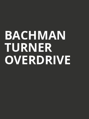 Bachman Turner Overdrive, River Spirit Casino, Tulsa