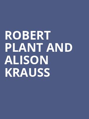 Robert Plant and Alison Krauss, Cains Ballroom, Tulsa