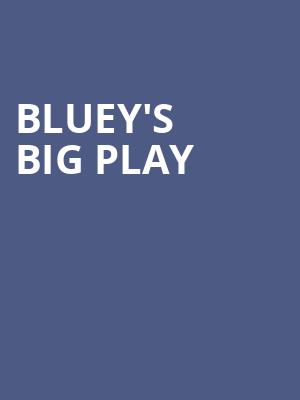 Blueys Big Play, Chapman Music Hall, Tulsa