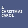 A Christmas Carol, John H Williams Theatre, Tulsa