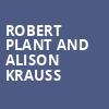 Robert Plant and Alison Krauss, Cains Ballroom, Tulsa