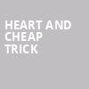Heart and Cheap Trick, BOK Center, Tulsa